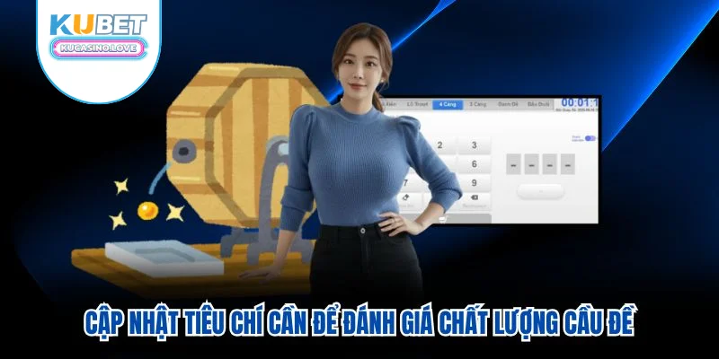 Cập nhật tiêu chí cần để đánh giá chất lượng cầu đề Cập nhật tiêu chí cần để đánh giá chất lượng cầu đề