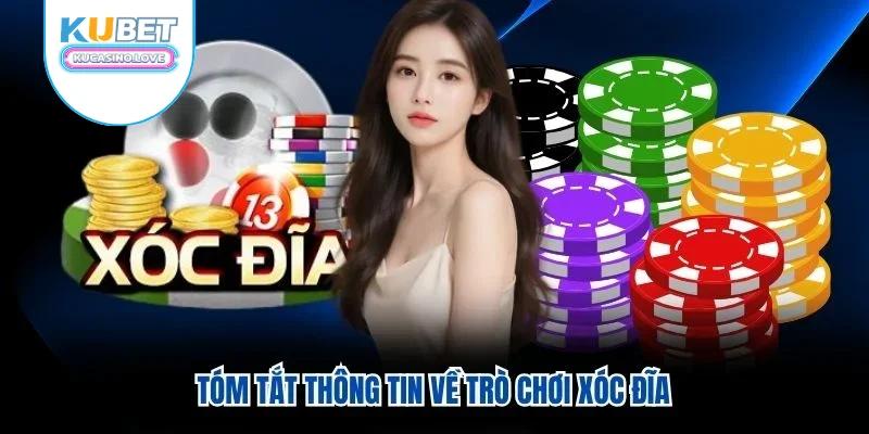 Tóm tắt thông tin về trò chơi xóc đĩa